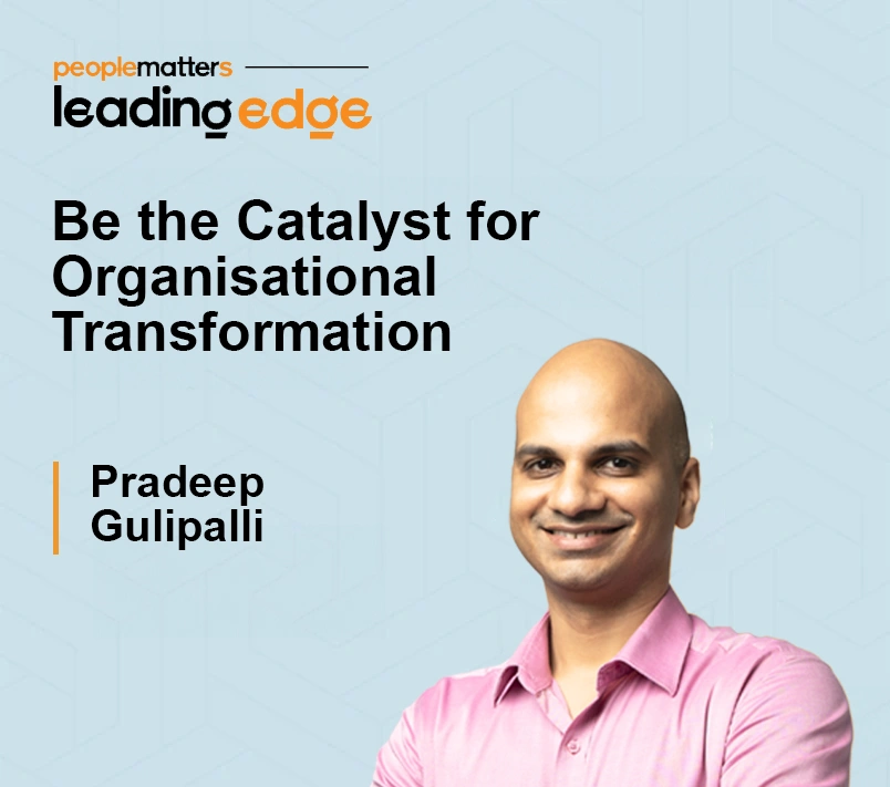 Catalyst For Organisational Transformation